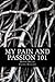 My Pain and Passion 101