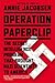 Operation Paperclip: The Secret Intelligence Program that Brought Nazi Scientists to America