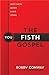 The Fifth Gospel: Matthew, Mark, Luke, John…You
