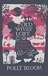 Old Wives' Lore: ...
