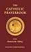 The Catholic Prayerbook: fr...