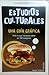 Estudios Culturales, una guía gráfica