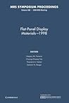 Flat-Panel Display Materials ― 1998: Volume 508 (MRS Proceedings)