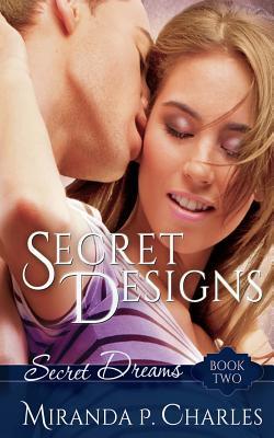 Secret Designs (Secret Dreams, #2)