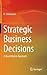 Strategic Business Decision...