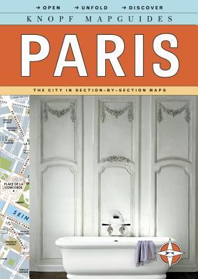 Knopf Mapguides: Paris: The City in Section-by-Section Maps (Paperback)