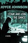 Come and Join the Dance by Joyce Johnson