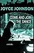 Come and Join the Dance: A Novel