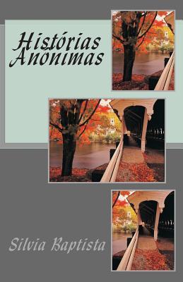 Histórias Anônimas (Portuguese Edition)