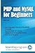 PHP and MySQL for Beginners