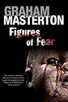 Figures of Fear by Graham Masterton