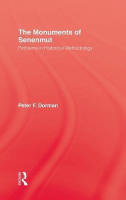 The Monuments of Senenmut: Problems in Historical Methodology (Hardcover)