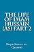 The life of Imam Hussain (AS) part 2