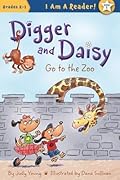 Digger and Daisy Go to the Zoo