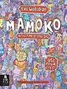 The World of Mamoko in the Time of Dragons by Aleksandra Mizielińska