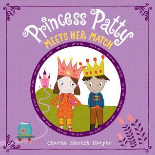Princess Patty Meets Her Match (Hardcover)