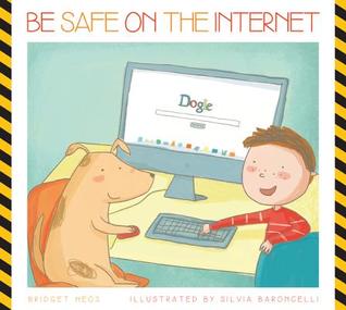 Be Safe on the Internet (Library Binding)