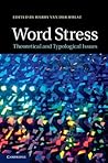 Word Stress: Theoretical and Typological Issues