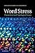 Word Stress: Theoretical and Typological Issues