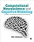 Computational Neuroscience and Cognitive Modelling: A Student′s Introduction to Methods and Procedures