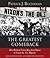The Greatest Comeback: How Richard Nixon Rose from Defeat to Create the New Majority