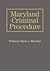 Maryland Criminal Procedure (3 Volume set)