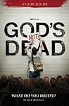 God's Not Dead Adult Study Guide: What Do You Believe?