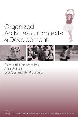 Organized Activities As Contexts of Development