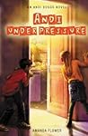 Andi Under Pressure by Amanda Flower