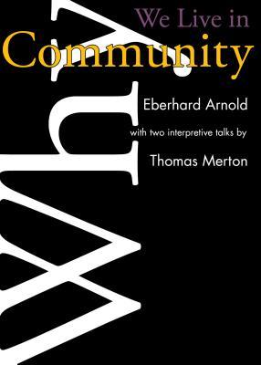 Why We Live in Community (Plough Spiritual Guides)