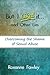 But I Liked It... and Other Lies by Roxanne Fawley