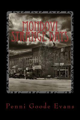 Mondovi Strange Days