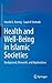Health and Well-Being in Islamic Societies: Background, Research, and Applications