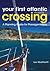 Your First Atlantic Crossing: A Planning Guide for Passagemakers