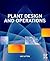 Plant Design and Operations