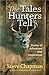 The Tales Hunters Tell: Stories of Adventure and Inspiration