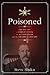 Poisoned by Steve Shukis