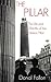 The Pillar: The Life and Af...