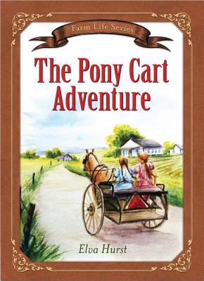 The Pony Cart Adventure (Farm Life Series)
