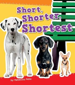 Short, Shorter, Shortest (Size It Up!)