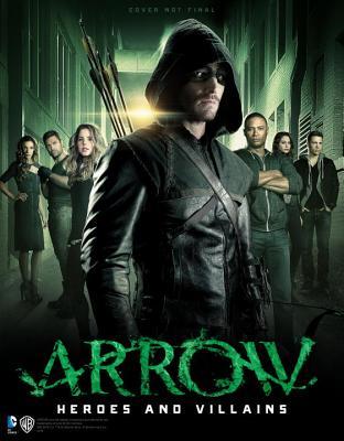 Arrow: Heroes and Villains (Paperback)