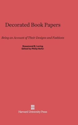 Decorated Book Papers: Being an Account of Their Designs and Fashions, Second Edition