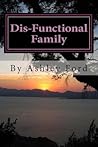 Not So Sweet 16 (Dis-Functional Family #1)