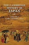 The Cambridge History of Japan, Volume 4: Early Modern Japan