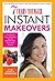 7 Years Younger Instant Makeovers: The Quick & Easy Anti-Aging Plan for Beautiful Skin, Hair, Mind & Body