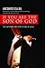 If You Are the Son of God: ...