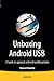 Unboxing Android USB by Rajaram Regupathy