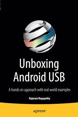 Unboxing Android USB: A hands on approach with real world examples