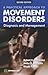 Practical Approach to Movement Disorders: Diagnosis and Management, 2nd Edition: Diagnosis and Management