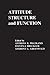 Attitude Structure and Function (Ohio State University Volumes on Attitudes and Persuasion; 3)